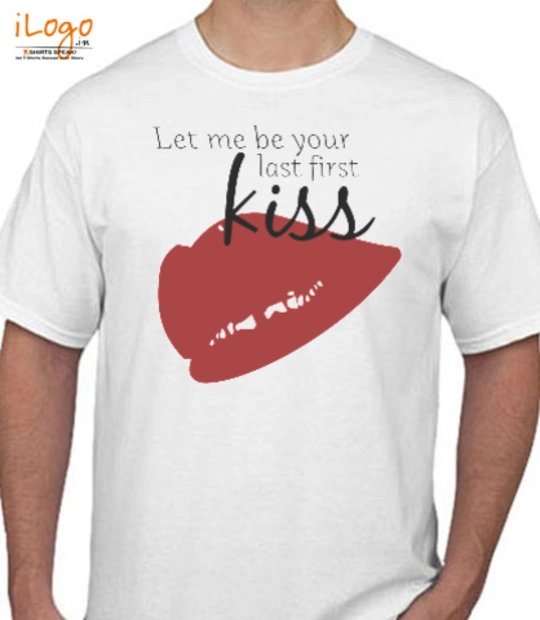Love LAST-FIRST-KISS T-Shirt