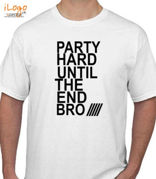 Party party-hard-unite-the-end-bro T-Shirt