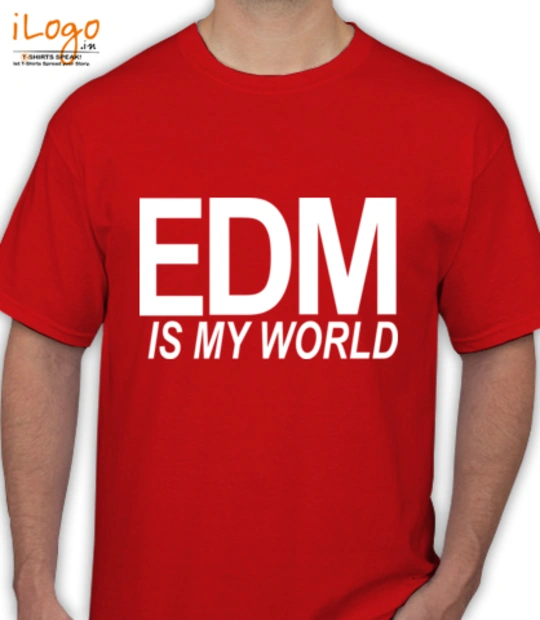 I to edm edm-is-my-world.... T-Shirt