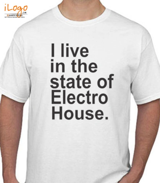  i-live-in-the-state-of-electro-house T-Shirt