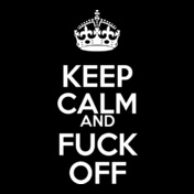 keep-calm-%-fuck-off