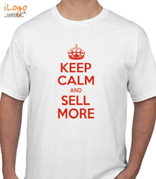 Ca keep-calm-say-sell-more T-Shirt