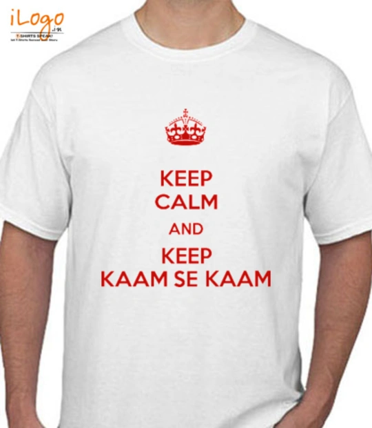 Keep Calm keep-calm-and-keep-kaam-se-kaam T-Shirt