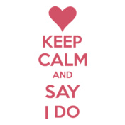 keep-calm-say-i-do