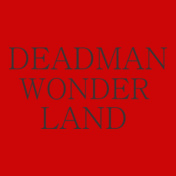 deadman-wonder-land