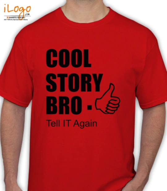  Cool-Story-Bro.-Tell-It-Again T-Shirt