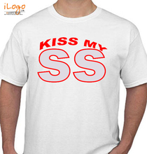 kiss my ss shirt