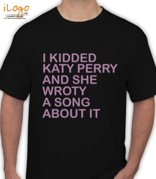 Be i-kissed-katy-perry-and-she-wrote-a-song-about-it-tshirt T-Shirt
