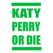 KATY-PERRY-OR-DIE