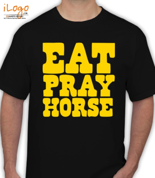 Eat eat-pray-horse. T-Shirt