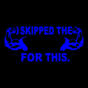i-skipped-the-gym-for-this-t-shirt