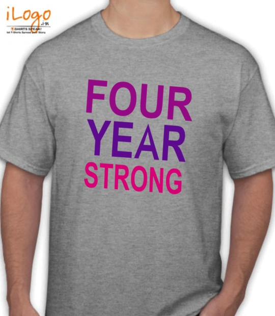 Strong four-year-strong-t T-Shirt