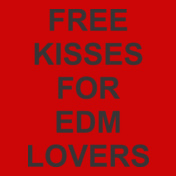 FREE-KISSES-FOR-EDM-LOVERS