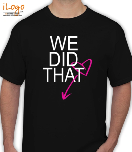 Tama We Did That. Tama-We-Did-That. T-Shirt