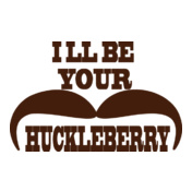 ILL-BE-YOUR-HUCKLEBERRY.