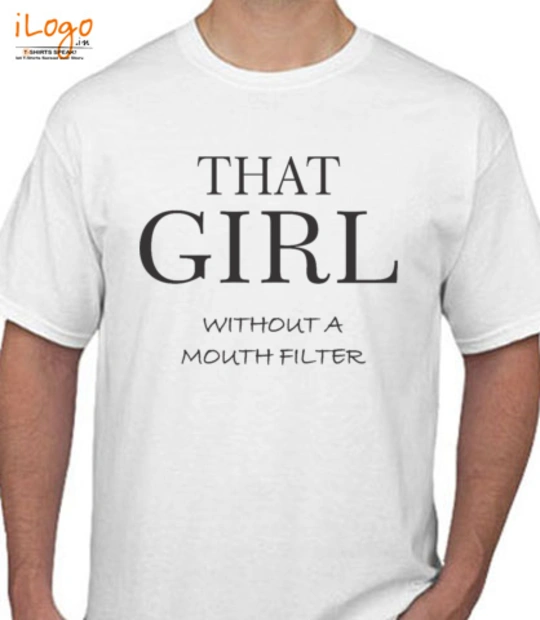 Girl Filter-that-girl T-Shirt