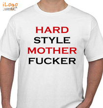 HARD-STLYE-MOTHER-FUCKER Personalized Men's T-Shirt India
