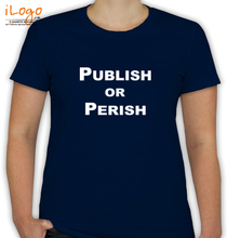 Funny publish-or-perish- T-Shirt