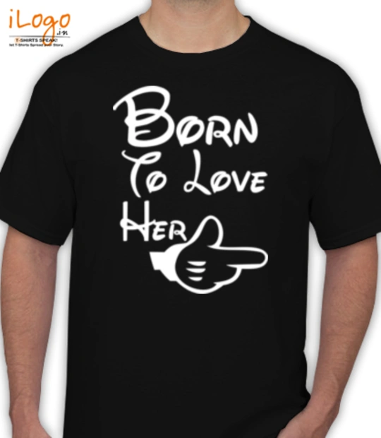  born-to-love-her T-Shirt