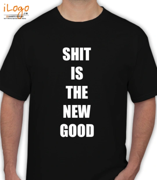 Tee shit-is-good T-Shirt