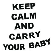 keep-calm%C-and-carry-your-baby-