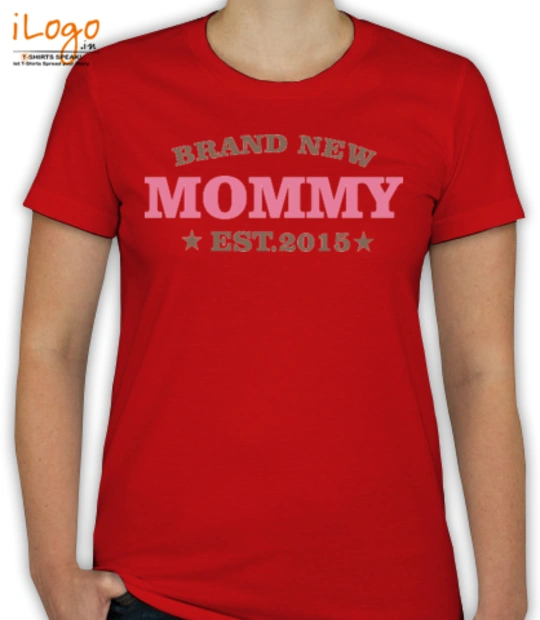 Brand BRAND-NEW-MOMMY T-Shirt