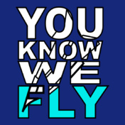 YOU-KNOW-WE-FLY-