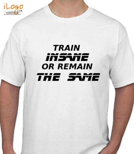 Gym fitness exercise train-insane T-Shirt