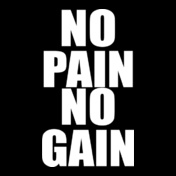 No-Pain-No-Gain