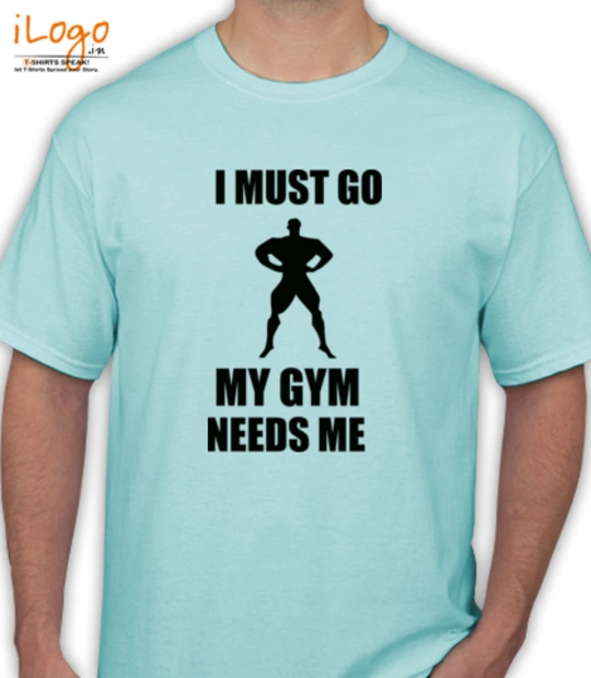 GYM  my-gym-needs-me T-Shirt