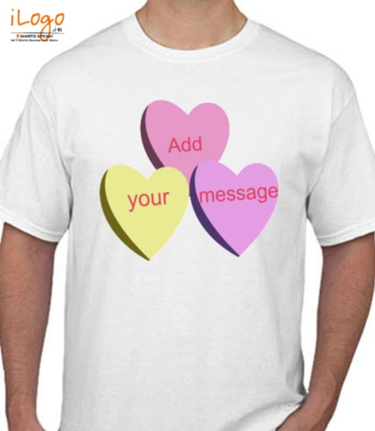 Valentine's Day ADD-YOUR-MESSAGE T-Shirt