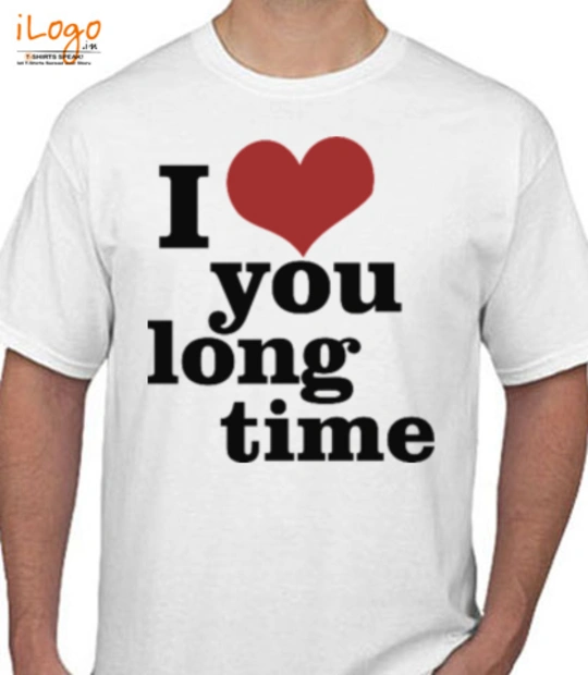 Valentine's Day i-love-you-long-time T-Shirt