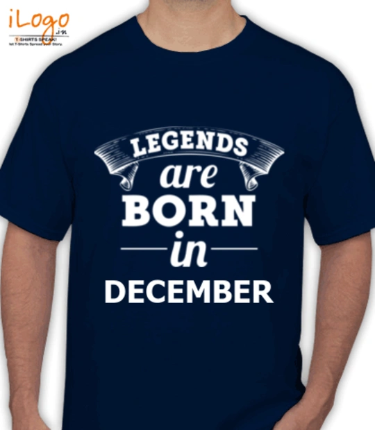 LEGENDS-BORN-IN-December%A- - T-Shirt
