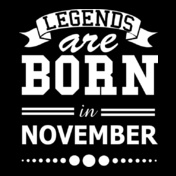 LEGENDS-BORN-IN-november../