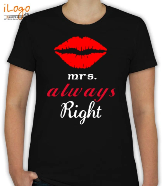Shirt mrs-alwaysright T-Shirt