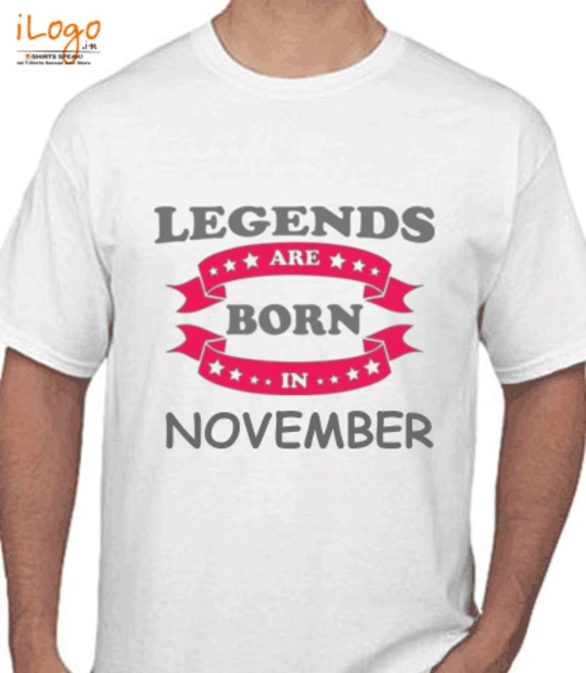 November LEGENDS-BORN-IN-November- T-Shirt