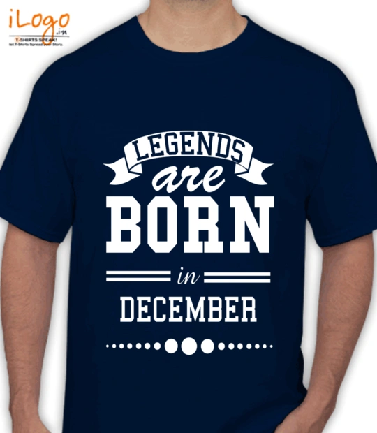 Legends are Born in December LEGENDS-BORN-IN-December-. T-Shirt