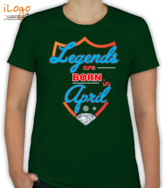 Legends are Born in April april T-Shirt