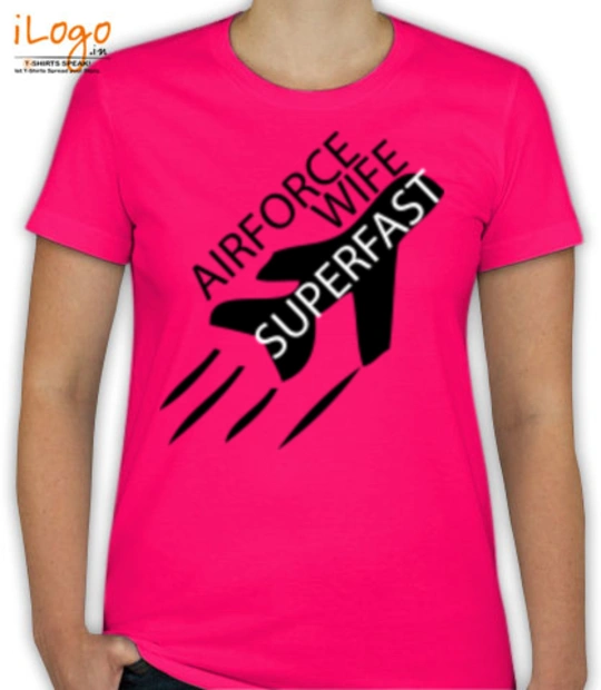 Air Force Wife superfast-airforce-wife T-Shirt