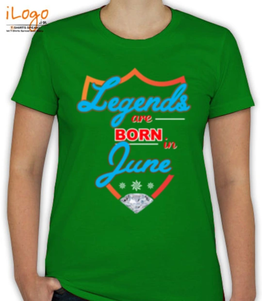 Lgends are born in june june T-Shirt