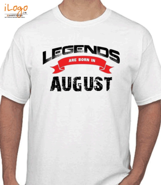 Legends Legends-are-born-in-august%B T-Shirt