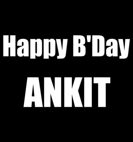 ankit bday