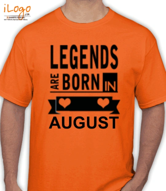 Legends Legends-are-born-in-august% T-Shirt