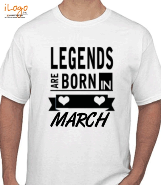 Legends Legends-are-born-in-march%B T-Shirt