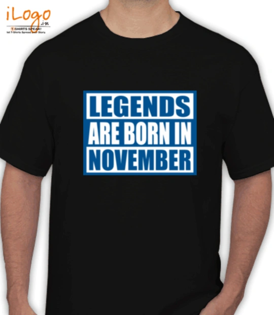  Legends-are-born-in-November. T-Shirt