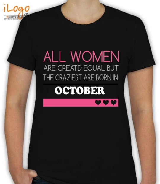 Womens ALL-WOMENS-ARE-BORN-IN.-OCTOBER. T-Shirt