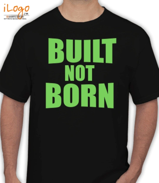 Shirt BUILTNOTBORN T-Shirt