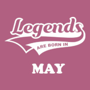 Legends-are-born-in-may%