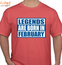 Legends are Born in February Legends-are-born-in-february%B%B T-Shirt
