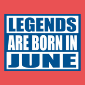 Legends-are-born-in-june%C%C